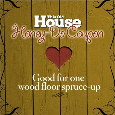 A coupon for a wood floor spruce-up